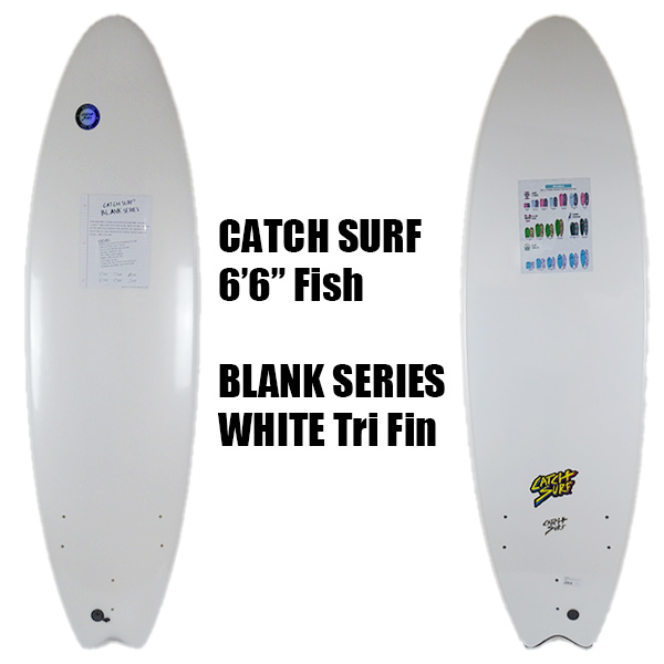 CATCH SURF/キャッチサーフ BLANK SERIES 6.6 FISH TRI FIN WHITE