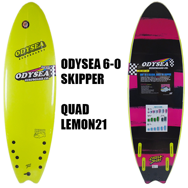 CATCH SURF/キャッチサーフ 2022 ODYSEA 6.0 SKIPPER QUAD FIN LEMON21  オーディーシースキッパークワッドフィンサーフボード/SOFT BOARDS/ソフトボード/スポンジボード[返品、交換及びキャンセル不可]